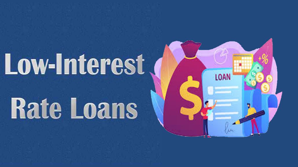 Low-Interest Loans - Apply For Loans With Low-Interest Rates 