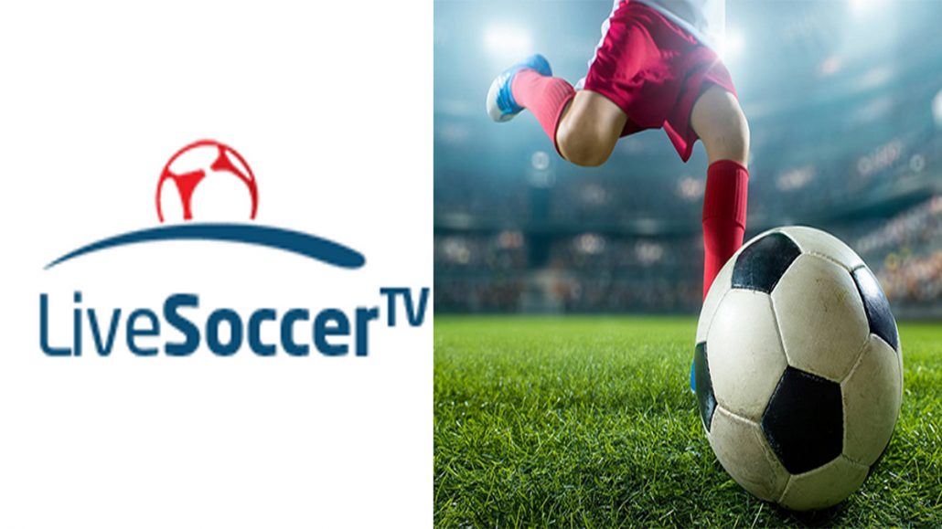 Live Soccer TV - Online Streaming, Football News,  Live Soccer Scores, And More