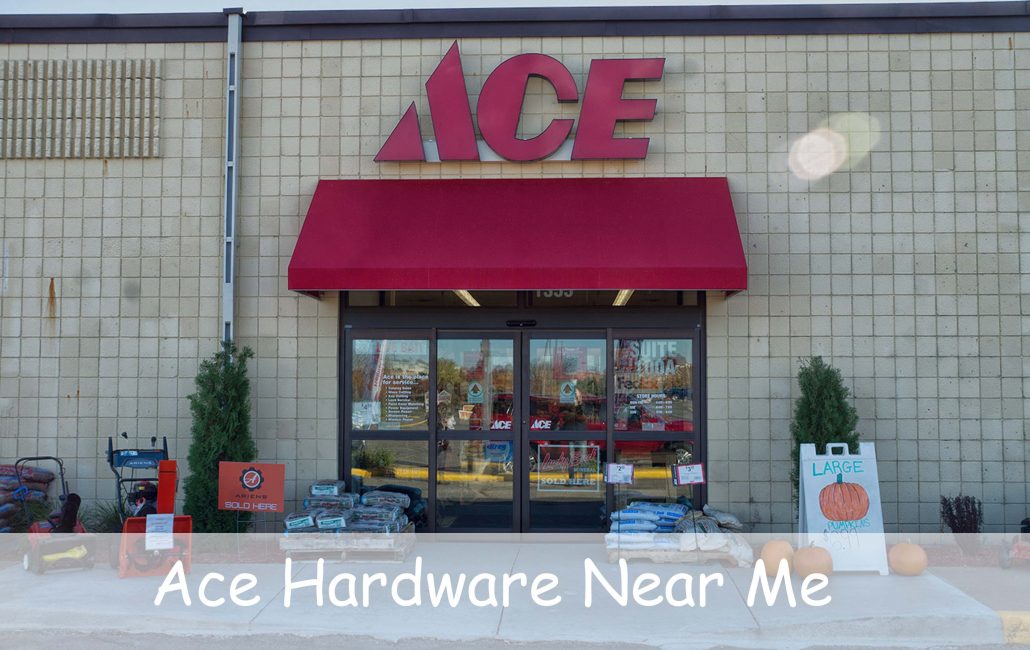 Ace Hardware Near Me - Ace Hardware's Nearby Customer Service