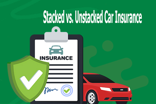 Stacked vs. Unstacked Car Insurance