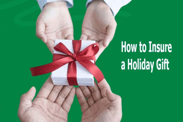 How to Insure a Holiday Gift