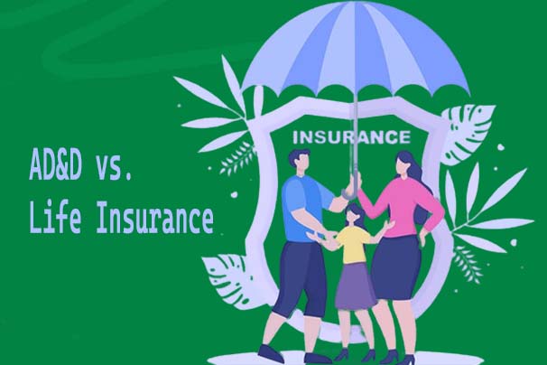 AD&D vs. Life Insurance