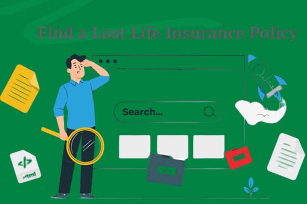 How to Find a Lost Life Insurance Policy