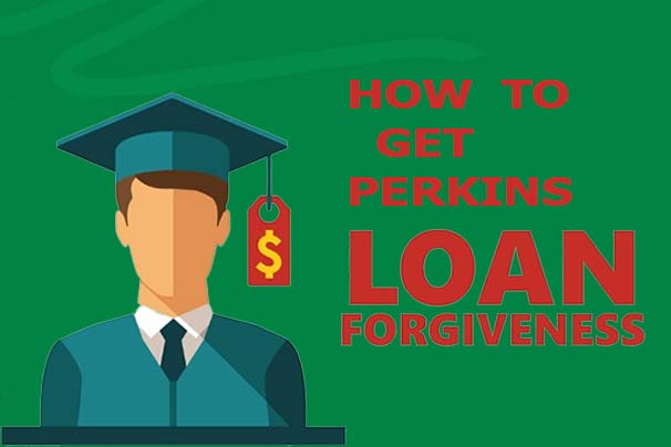 How to Get Perkins Loan Forgiveness