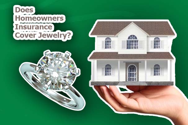 Does Homeowners Insurance Cover Jewelry?