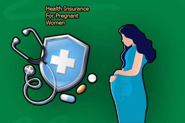 Health Insurance For Pregnant Women