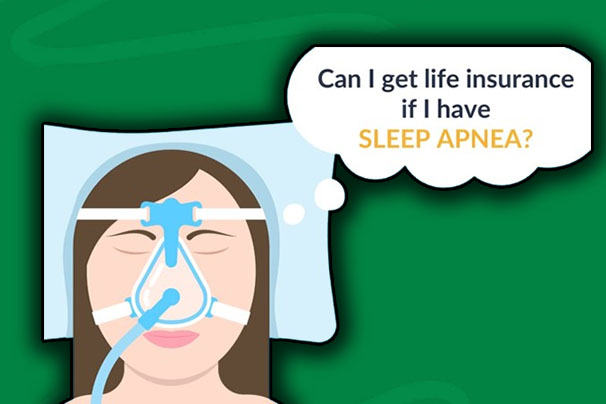 Life Insurance For People with Sleep Apnea