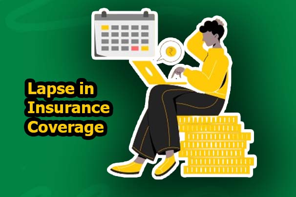 What Is a Lapse in Insurance Coverage