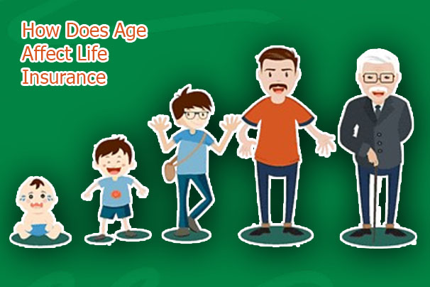 How Does Age Affect Life Insurance