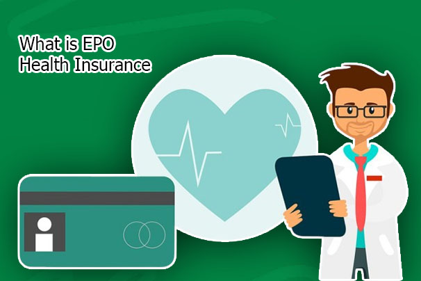 What is EPO Health Insurance