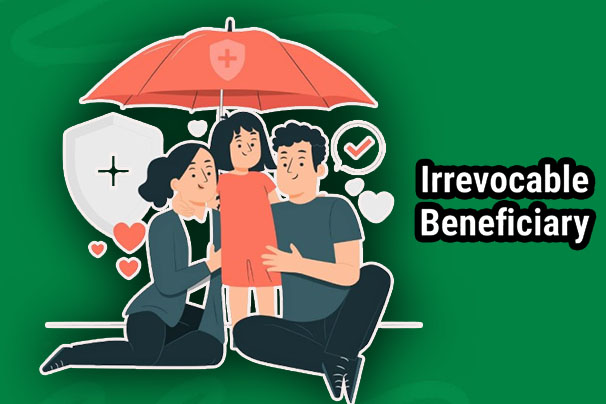 What is an Irrevocable Beneficiary