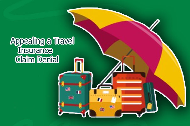 Appealing a Travel Insurance Claim Denial