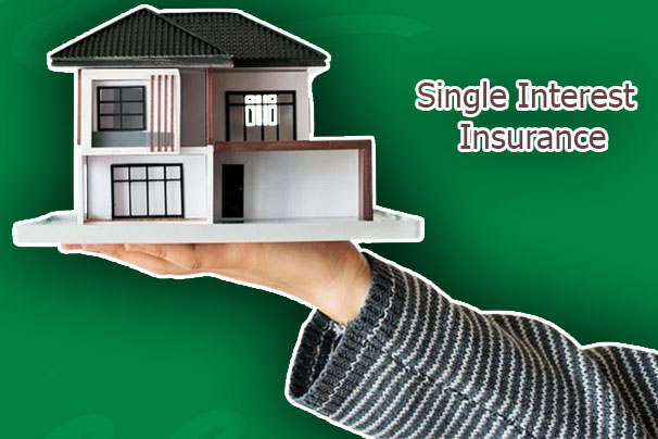 What is Single Interest Insurance