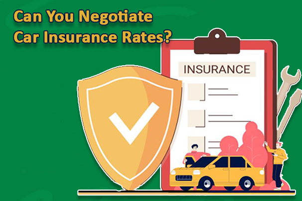 Can You Negotiate Car Insurance Rates?