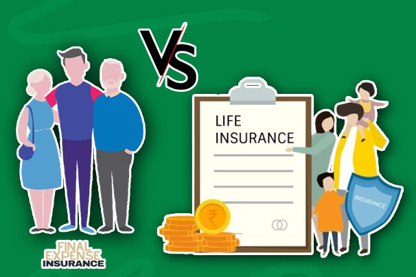 Final Expense Insurance vs. Life Insurance