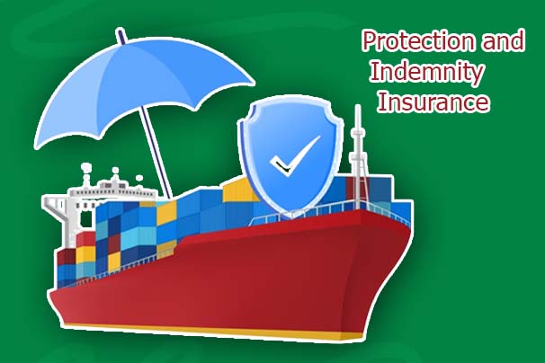 Protection and Indemnity Insurance