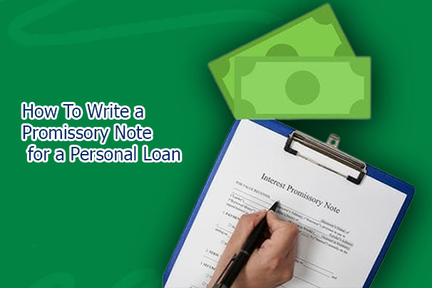 How To Write a Promissory Note for a Personal Loan