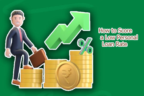 How to Score a Low Personal Loan Rate