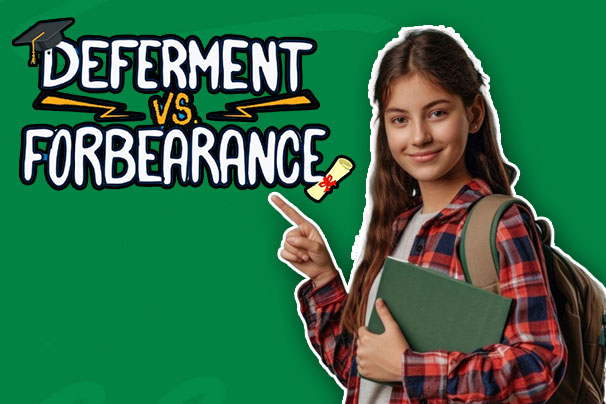 Student Loan Forbearance vs. Deferment